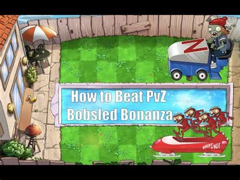 how to beat bobsled bonanza with 9 slots|Plants vs Zombies .